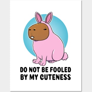 Do not be fooled by my cuteness Capybara Bunny Posters and Art